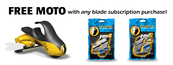 Free MOTO With Subscription - HeadBlade