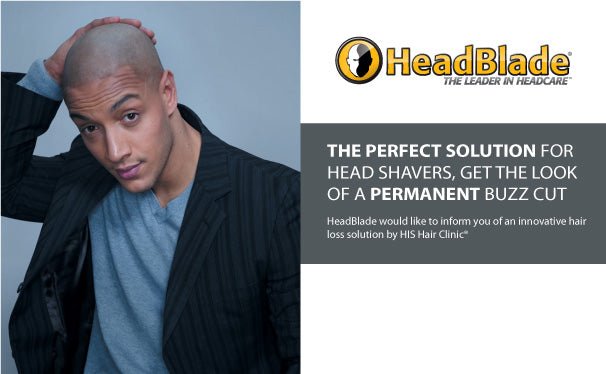 HeadBlade Teams Up With HIS Hair Clinic, You Win! - HeadBlade