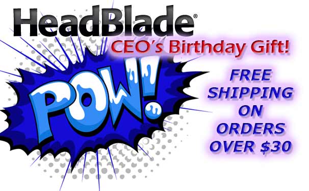 It’s Todd’s Birthday, And We’re Giving YOU The Gift! [PROMO ENDED] - HeadBlade