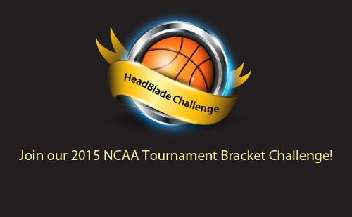 Madness! Join HeadBlade’s 2015 NCAA Tournament Challenge! - HeadBlade