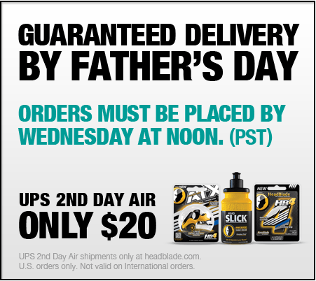 (Offer Closed) Father’s Day Delivery – UPS 2nd Day Air For $20 - HeadBlade