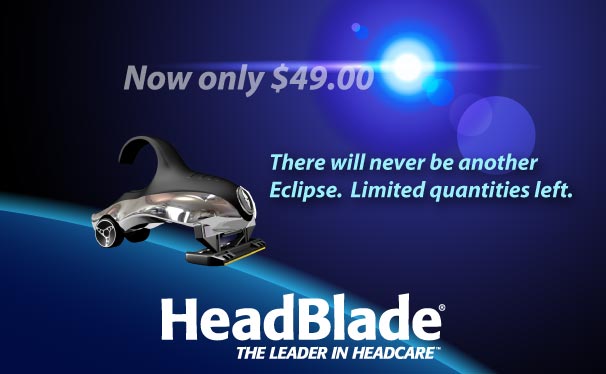 #TBT S4 Eclipse 33% Off – Get Yours Before They’re All Gone! [PROMO ENDED] - HeadBlade
